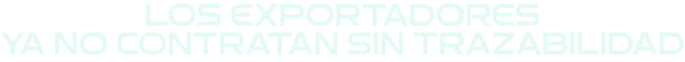 Los exportadores ya no contratan sin trazabilidad