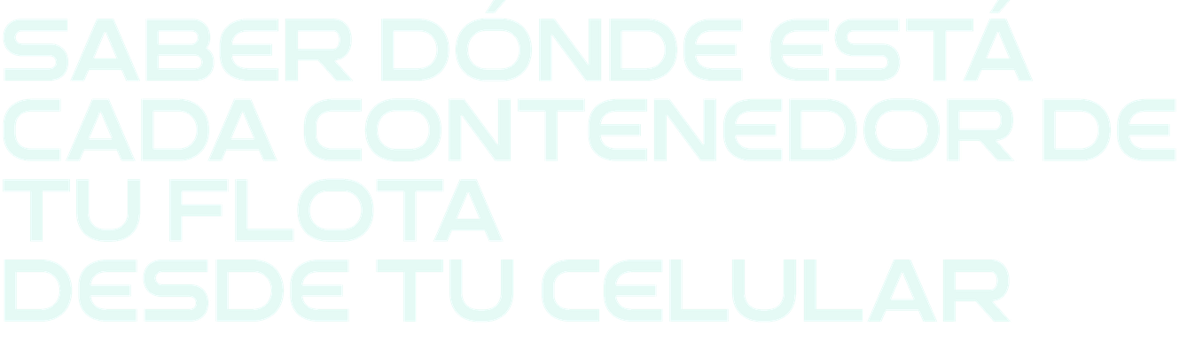 Saber dónde está cada contenedor de tu flota desde tu celular